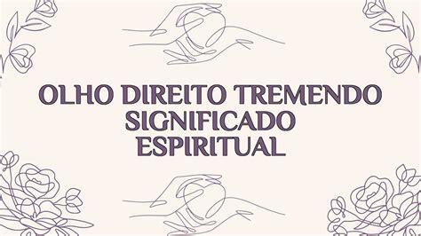 Olho Direito Tremendo: Qual O Significado Espiritual [2024].